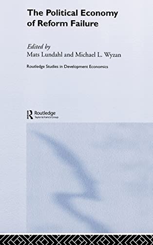 The Political Economy of Reform Failure - Lundahl, Mats