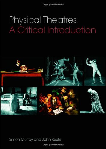 Beispielbild fr Physical Theatres: A Critical Introduction zum Verkauf von WorldofBooks