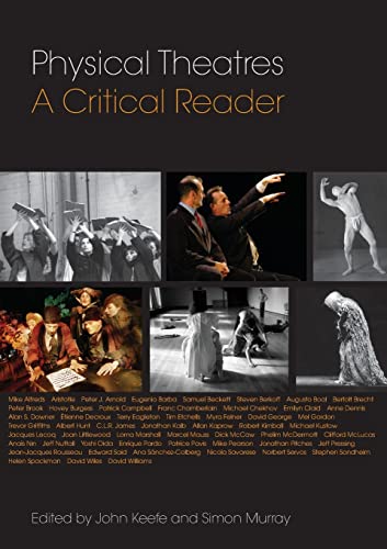 Beispielbild fr Physical Theatres: A Critical Reader zum Verkauf von Revaluation Books