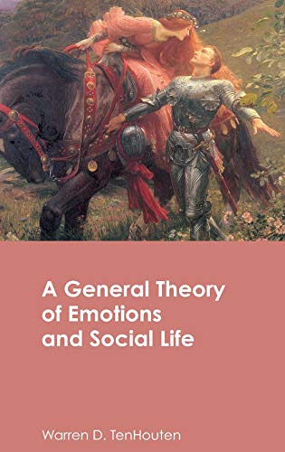 9780415363105: A General Theory of Emotions and Social Life (Routledge Advances in Sociology)