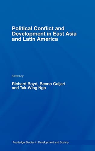 Stock image for Political Conflict and Development in East Asia and Latin America: East Asian and Latin American Experiences (Routledge Studies in Development And Society) for sale by Buchpark