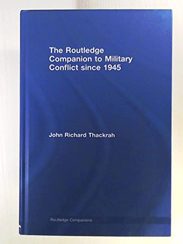 9780415363532: Routledge Companion to Military Conflict since 1945 (Routledge Companions)