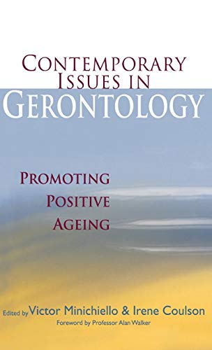 Stock image for Contemporary Issues in Gerontology: Promoting Positive Ageing for sale by Chiron Media