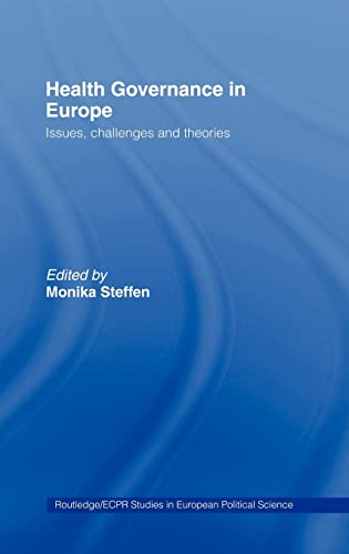 Imagen de archivo de Health Governance in Europe : Issues, Challenges, and Theories a la venta por Blackwell's
