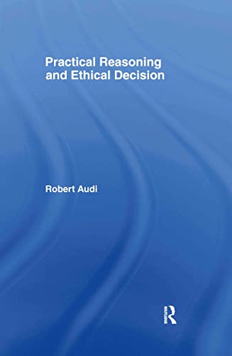 9780415364621: Practical Reasoning and Ethical Decision