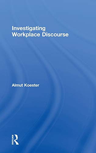 Stock image for Investigating Workplace Discourse (Domains of Discourse) for sale by Chiron Media