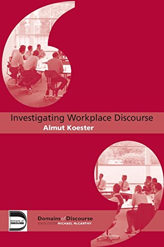 Imagen de archivo de Investigating Workplace Discourse (Domains of Discourse) a la venta por Chiron Media