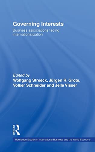 Stock image for Governing Interests: Business Associations Facing Internationalism (Routledge Studies in International Business and the World Economy) for sale by Chiron Media