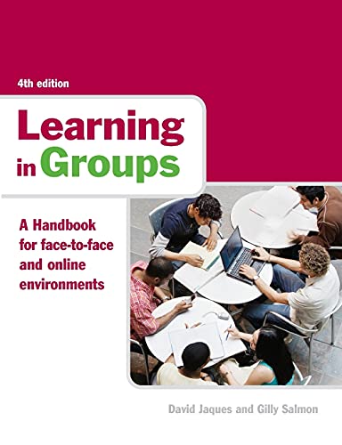 Beispielbild fr Learning in Groups: A Handbook for Face-to-Face and Online Environments zum Verkauf von Monster Bookshop