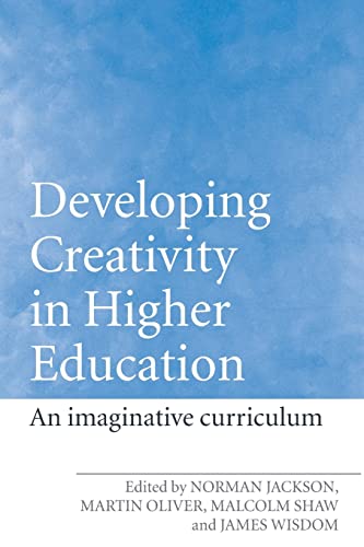 Imagen de archivo de Developing Creativity in Higher Education: An Imaginative Curriculum a la venta por Blackwell's