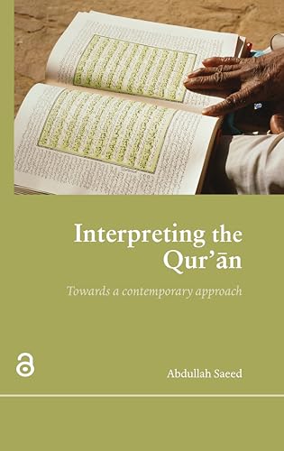 9780415365383: Interpreting the Qur'an: Towards a Contemporary Approach