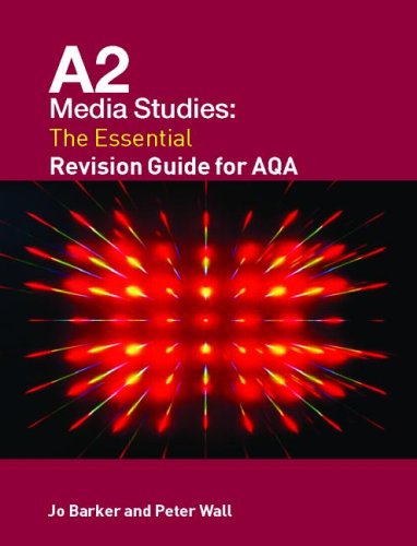 Beispielbild fr A2 Media Studies : The Essential Revision Guide for AQA zum Verkauf von Better World Books Ltd