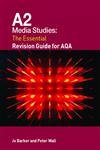 9780415365666: A2 Media Studies: The Essential Revision Guide for AQA