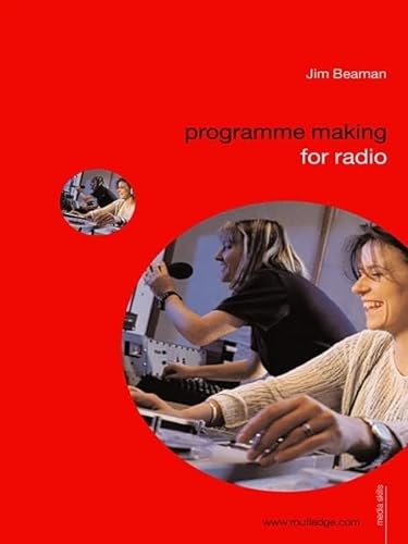 Stock image for Programme Making for Radio (Media Skills) for sale by Chiron Media