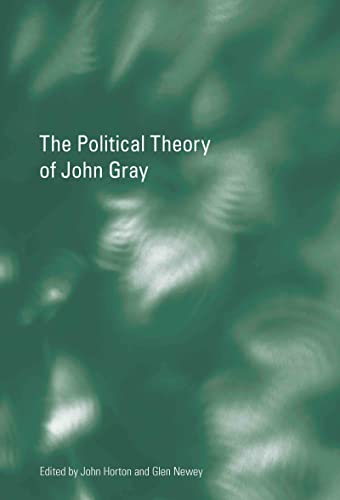 9780415366472: The Political Theory of John Gray