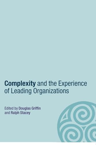 Beispielbild fr Complexity and the Experience of Leading Organizations zum Verkauf von Blackwell's