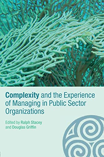 Imagen de archivo de Complexity and the Experience of Managing in Public Sector Organizations a la venta por Anybook.com