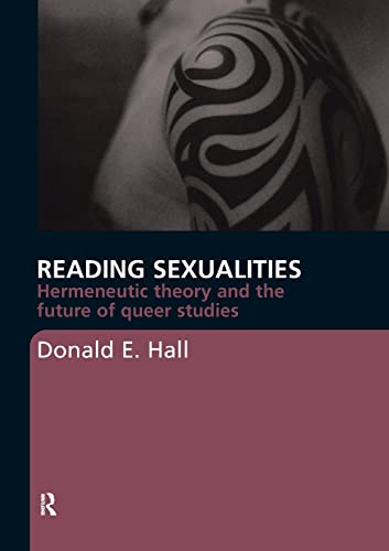 Stock image for Reading Sexualities: Hermeneutic Theory and the Future of Queer Studies for sale by Blackwell's