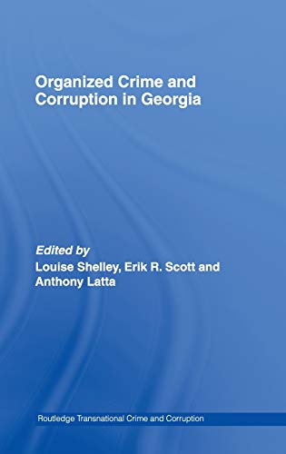 Stock image for Organized Crime and Corruption in Georgia (Routledge Transnational Crime and Corruption) for sale by Chiron Media