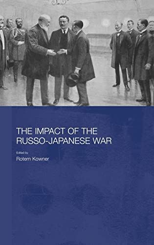 9780415368247: The Impact of the Russo-Japanese War (Routledge Studies in the Modern History of Asia)