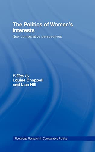 Beispielbild fr The Politics of Women's Interests: New Comparative Perspectives (Routledge Research in Comparative Politics) zum Verkauf von Chiron Media