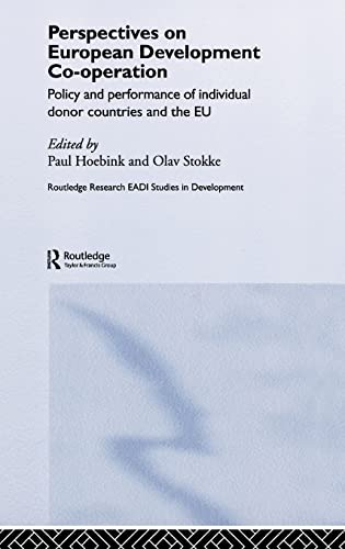 9780415368544: Perspectives on European Development Cooperation: Policy and Performance of Individual Donor Countries and the EU (Routledge Research EADI Studies in Development)