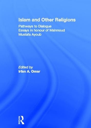 Stock image for Islam and Other Religions: Pathways to Dialogue for sale by Chiron Media