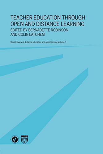 Imagen de archivo de Teacher Education Through Open and Distance Learning: World review of distance education and open learning Volume 3 a la venta por Bahamut Media