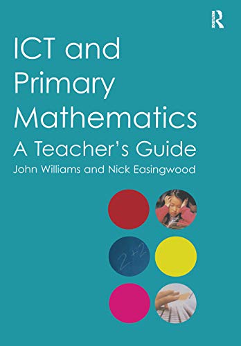 9780415369596: ICT and Primary Mathematics: A Teacher's Guide
