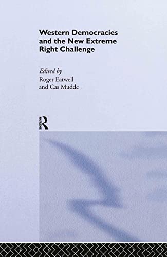 9780415369718: Western Democracies and the New Extreme Right Challenge (Routledge Studies in Extremism and Democracy)