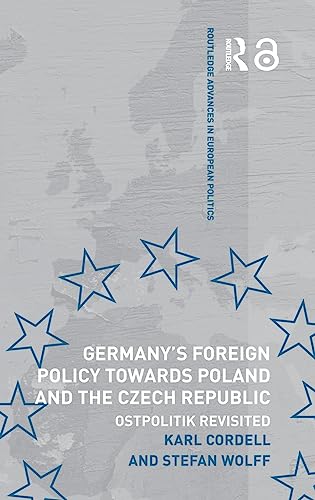 Imagen de archivo de Germany's Foreign Policy Towards Poland and the Czech Republic: Ostpolitik Revisited: Geopolitik Revisited (Routledge Advances in European Politics) a la venta por Chiron Media