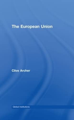 9780415370127: The European Union (Global Institutions)