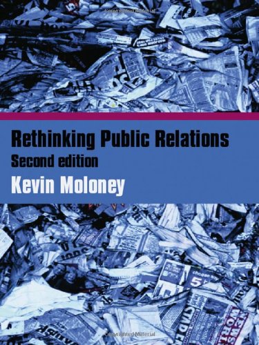 Beispielbild fr Rethinking Public Relations : PR Propaganda and Democracy zum Verkauf von Better World Books