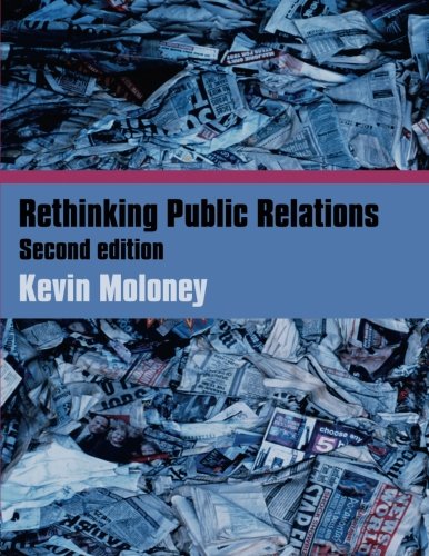 Beispielbild fr Rethinking Public Relations : PR Propaganda and Democracy zum Verkauf von Better World Books