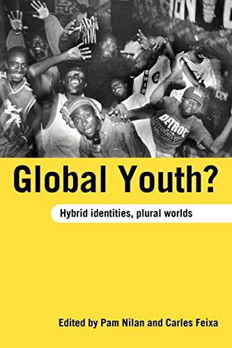 Stock image for Global Youth? : Hybrid Identities, Plural Worlds for sale by Blackwell's