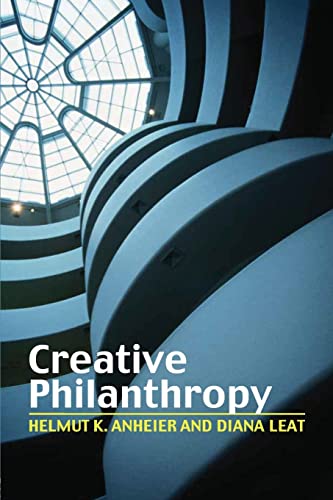 Stock image for Creative Philanthropy: Toward a New Philanthropy for the Twenty-First Century for sale by Zoom Books Company