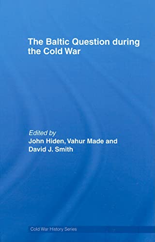 Imagen de archivo de The Baltic Question during the Cold War (Cold War History) a la venta por Chiron Media