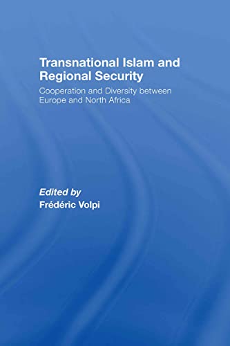 Imagen de archivo de Transnational Islam and Regional Security : Cooperation and Diversity between Europe and North Africa a la venta por Blackwell's