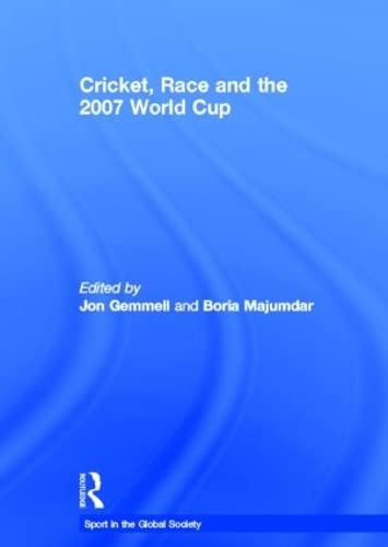 Stock image for Cricket, Race and the 2007 World Cup (Sport in the Global Society) for sale by Chiron Media