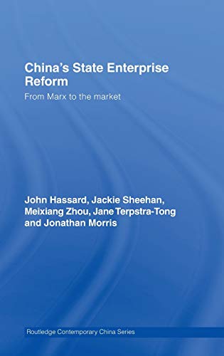 9780415371728: China's State Enterprise Reform: From Marx to the Market: 19 (Routledge Contemporary China Series)