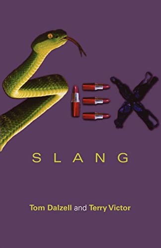 Sex Slang (9780415371803) by Tom Dalzell; Terry Victor