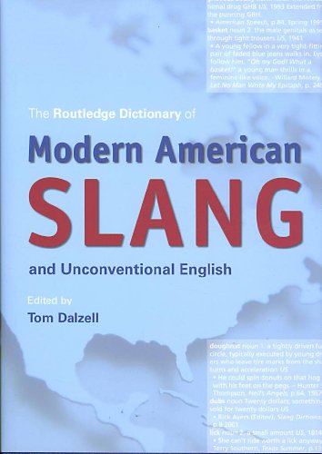Beispielbild fr The Routledge Dictionary of Modern American Slang and Unconventional English: The 25,000 entries zum Verkauf von Studibuch