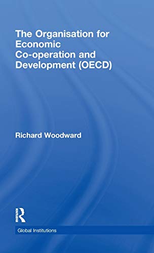 Imagen de archivo de The Organisation for Economic Co-operation and Development (OECD) (Global Institutions) a la venta por Chiron Media