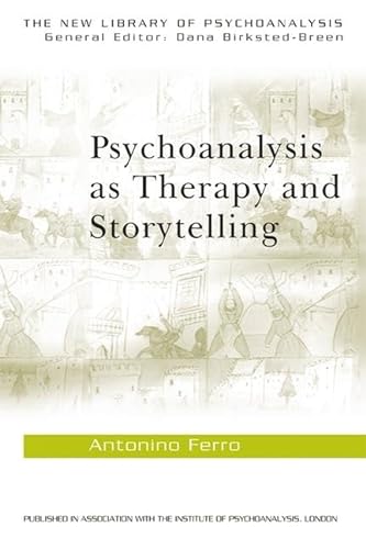 9780415372046: Psychoanalysis as Therapy and Storytelling