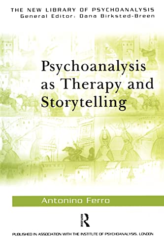 Beispielbild fr Psychoanalysis as Therapy and Storytelling (The New Library of Psychoanalysis) zum Verkauf von St Vincent de Paul of Lane County