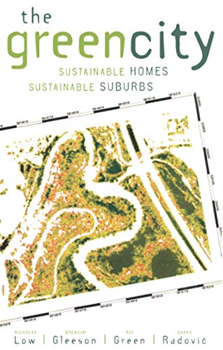 Stock image for The Green City : Sustainable Homes, Sustainable Suburbs for sale by Better World Books: West