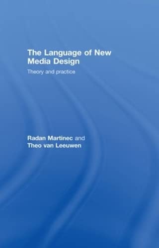 Beispielbild fr The Language of New Media Design: Theory and Practice zum Verkauf von Books From California