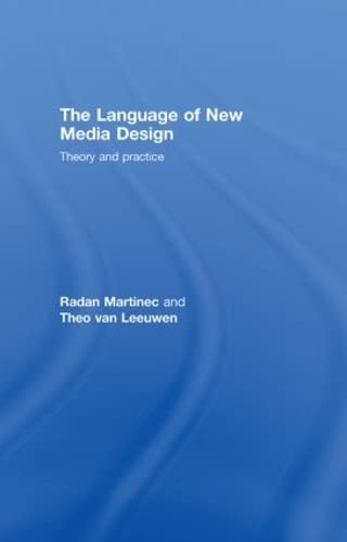 Stock image for The Language of New Media Design: Theory and Practice for sale by Books From California