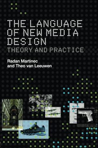 Stock image for The Language of New Media Design : Theory and Practice for sale by Better World Books Ltd