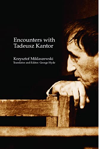 Imagen de archivo de Encounters with Tadeusz Kantor a la venta por Blackwell's